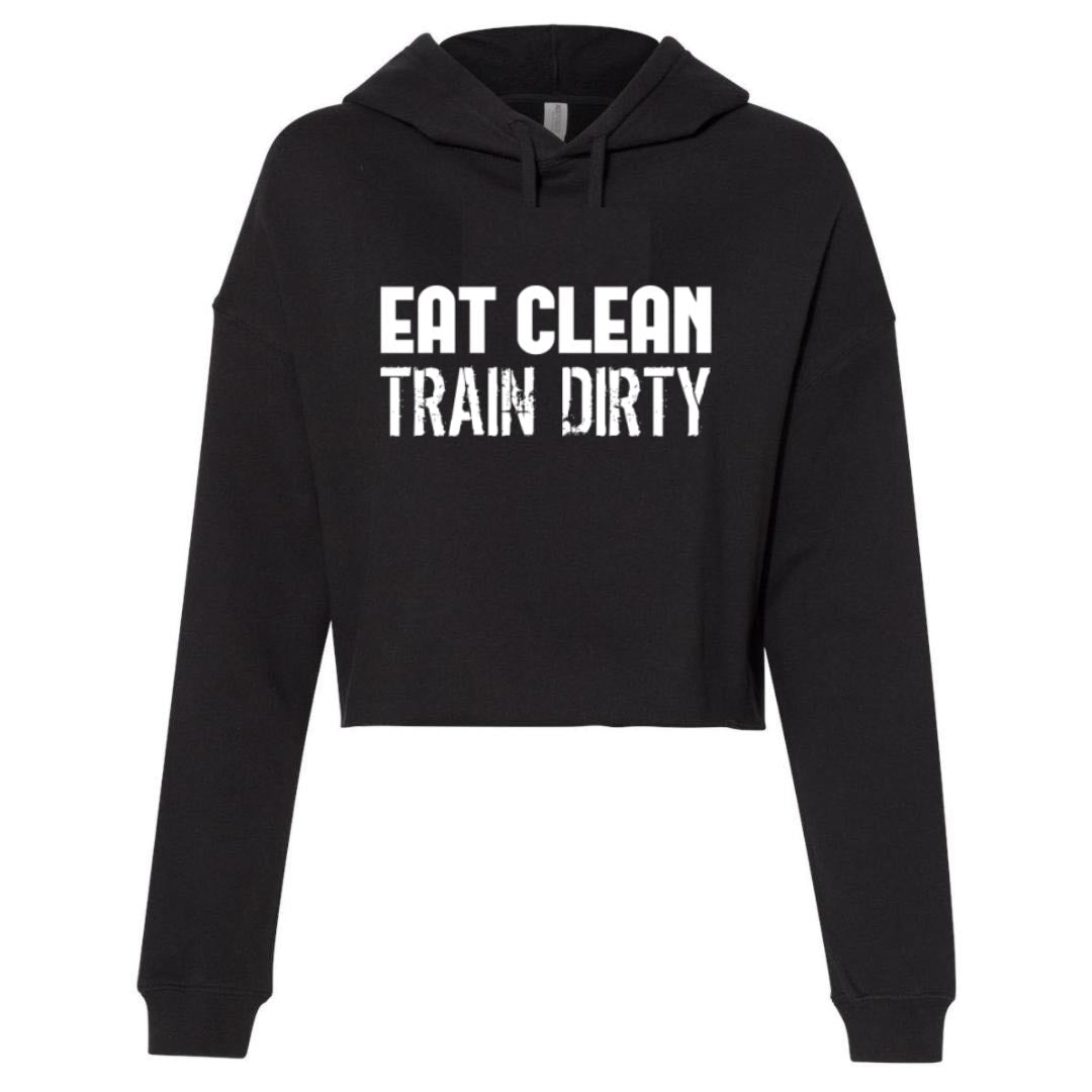 Eat Clean, Train Dirty