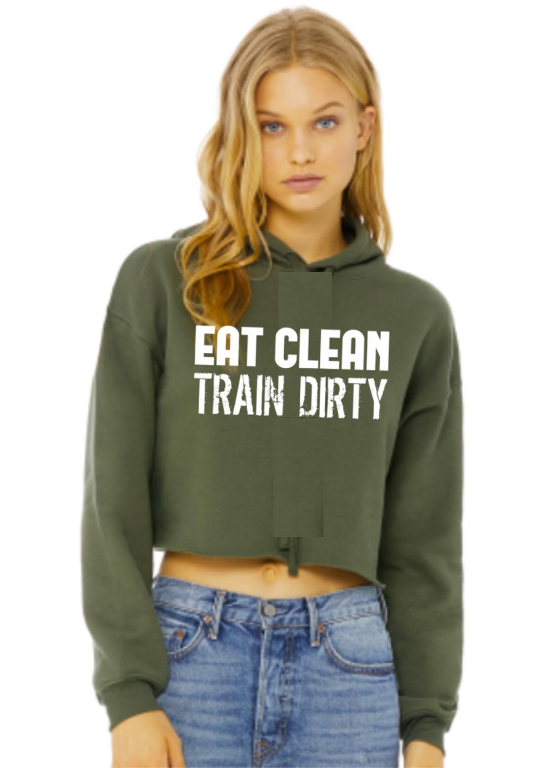 Eat Clean, Train Dirty